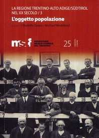 La regione Trentino Alto Adige/Südtirol nel XX secolo - Vol. 3 - Librerie.coop