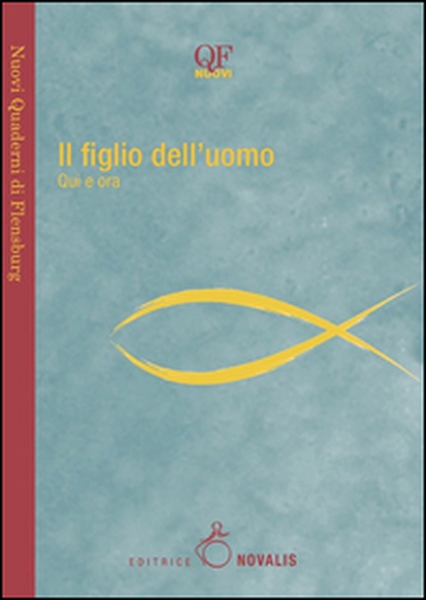 Il figlio dell'uomo. Qui e ora - Librerie.coop