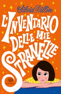 L'inventario delle mie stranezze - Librerie.coop