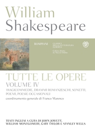 William Shakespeare. Tutte le opere. Vol. IV. Tragicommedie, drammi romanzeschi, sonetti, poemi, poesie occasionali - Librerie.coop William Shakespeare. Tutte le opere. Vol. IV. Tragicommedie, drammi romanzeschi, sonetti, poemi, poesie occasionali - Librerie.coop