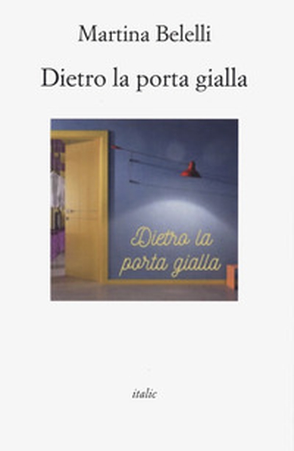 Dietro la porta gialla - Librerie.coop Dietro la porta gialla - Librerie.coop