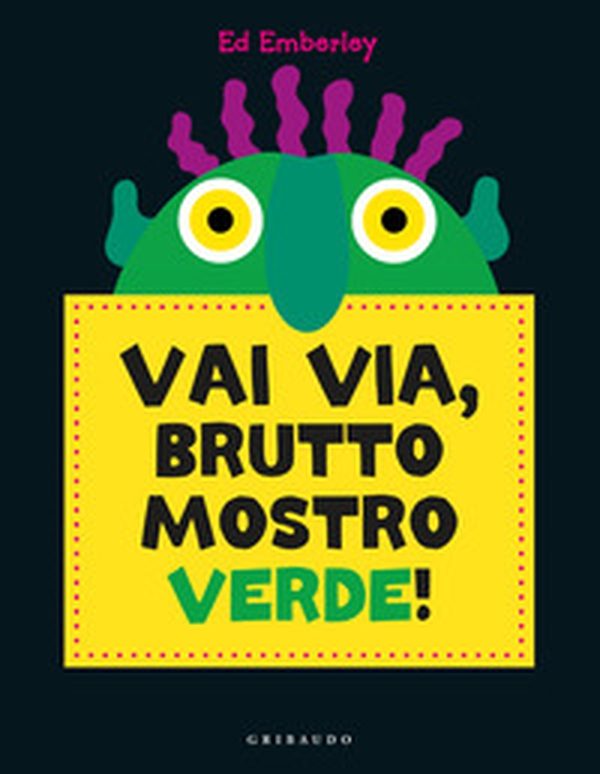 Vai via, brutto mostro verde! - Librerie.coop