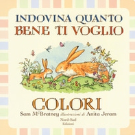 Indovina quanto bene ti voglio. Colori - Librerie.coop