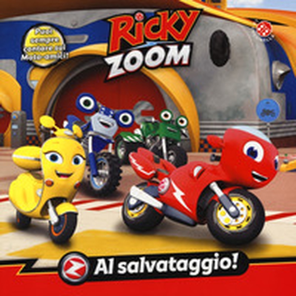 Al salvataggio! Ricky Zoom - Librerie.coop Al salvataggio! Ricky Zoom - Librerie.coop