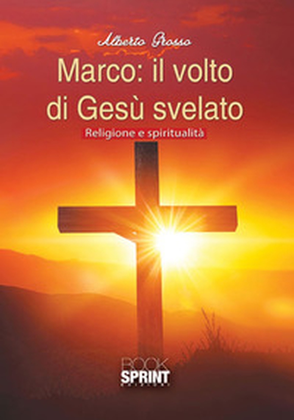 Marco: il volto di Gesù svelato - Librerie.coop Marco: il volto di Gesù svelato - Librerie.coop