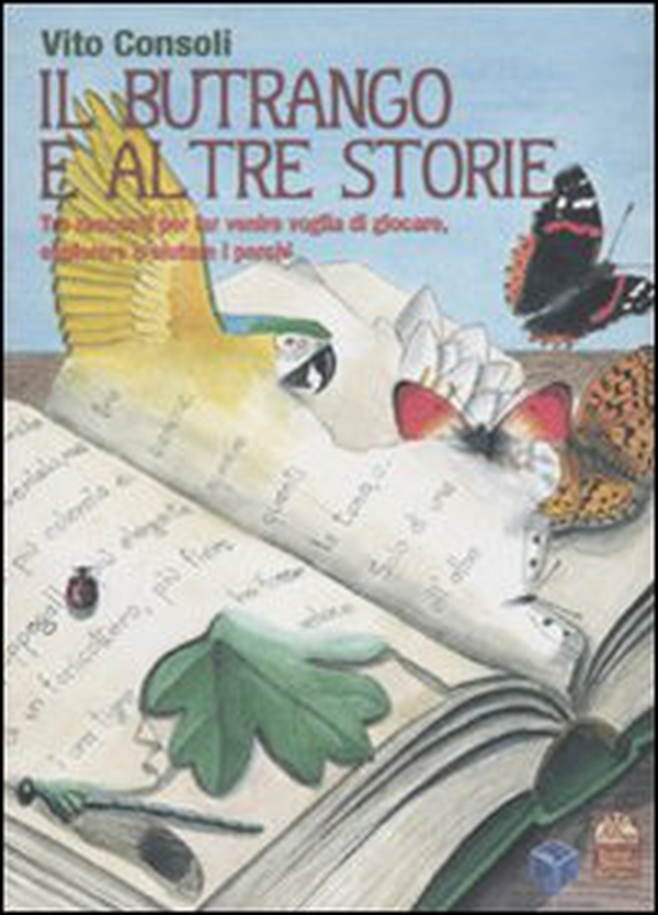 Il butrango e altre storie. Tre racconti per far venire voglia di giocare, esplorare e aiutare i parchi - Librerie.coop Il butrango e altre storie. Tre racconti per far venire voglia di giocare, esplorare e aiutare i parchi - Librerie.coop