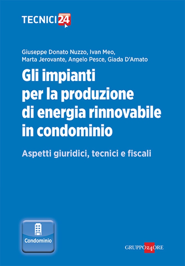 Gli impianti per la produzione di energia rinnovabile in condominio - Librerie.coop