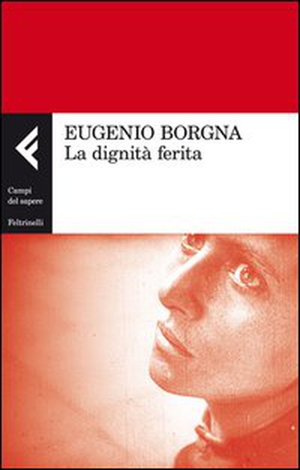 La dignità ferita - Librerie.coop La dignità ferita - Librerie.coop