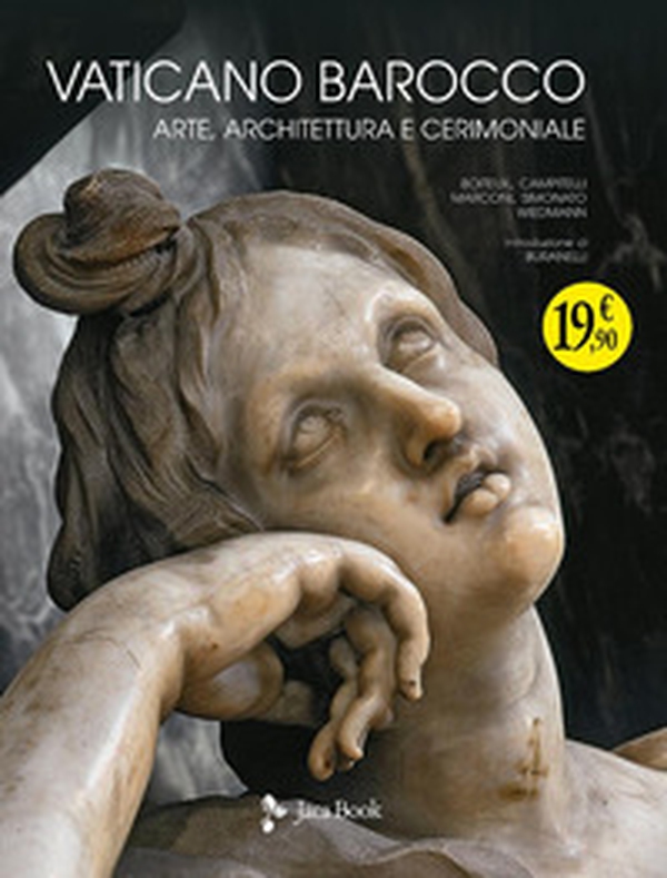 Vaticano barocco. Arte, architettura e cerimoniale - Librerie.coop Vaticano barocco. Arte, architettura e cerimoniale - Librerie.coop