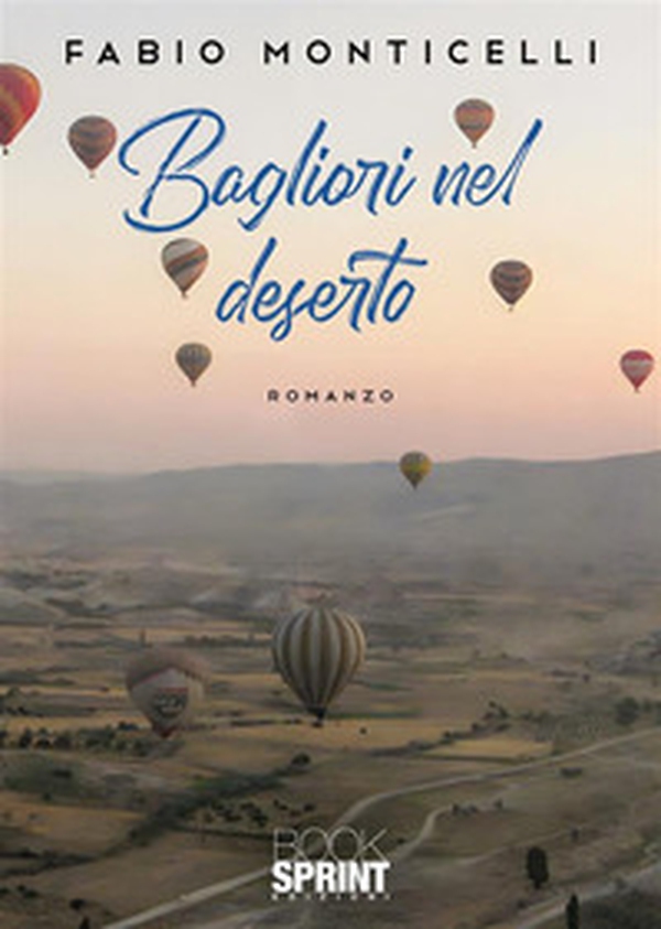 Bagliori nel deserto - Librerie.coop Bagliori nel deserto - Librerie.coop