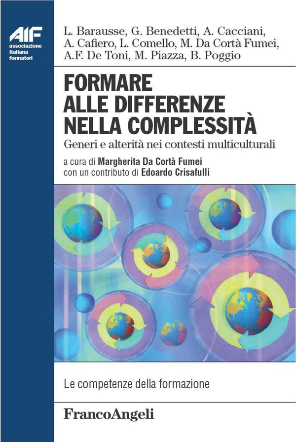 Formare alle differenze nella complessità. Generi e alterità nei contesti multiculturali - Librerie.coop Formare alle differenze nella complessità. Generi e alterità nei contesti multiculturali - Librerie.coop