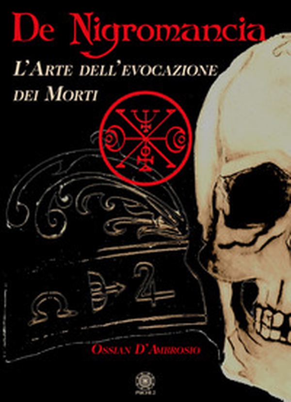 De negromancia. L'arte dell'evocazione dei morti - Librerie.coop De negromancia. L'arte dell'evocazione dei morti - Librerie.coop