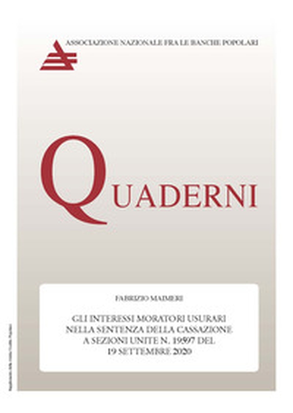 Gli interessi moratori usurari nella sentenza della Cassazione a Sezioni Unite n° 19597 del 19 settembre 2020 - Librerie.coop Gli interessi moratori usurari nella sentenza della Cassazione a Sezioni Unite n° 19597 del 19 settembre 2020 - Librerie.coop
