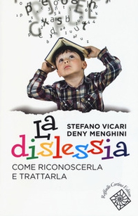 La dislessia. Come riconoscerla e trattarla - Librerie.coop