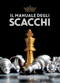 Il manuale degli scacchi - Librerie.coop Il manuale degli scacchi - Librerie.coop