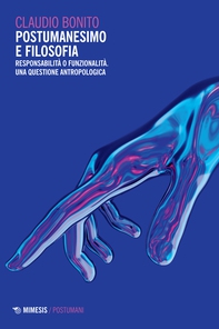 Postumanesimo e filosofia - Librerie.coop Postumanesimo e filosofia - Librerie.coop