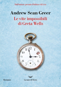 Le vite impossibili di Greta Wells - Librerie.coop