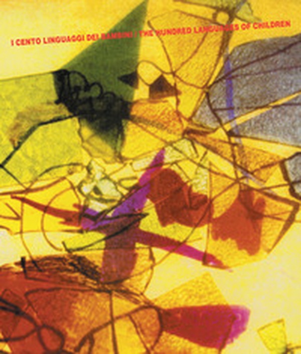 I cento linguaggi dei bambini-The hundred languages of children - Librerie.coop I cento linguaggi dei bambini-The hundred languages of children - Librerie.coop