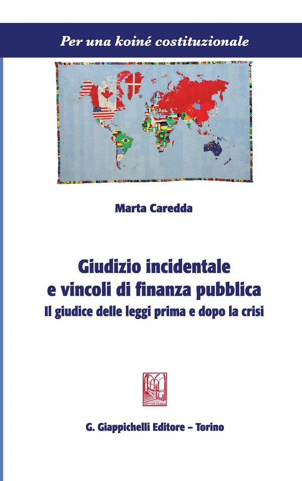 Giudizio incidentale e vincoli di finanza pubblica - Librerie.coop Giudizio incidentale e vincoli di finanza pubblica - Librerie.coop