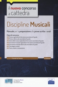Discipline musicali nella scuola secondaria. Manuale per la preparazione alle prove scritte e orali classi A29, A30, A53, A55, A56, A63, A64 - Librerie.coop