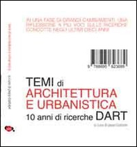 Temi di architettura e di urbanistica. 10 anni di ricerche DART - Librerie.coop Temi di architettura e di urbanistica. 10 anni di ricerche DART - Librerie.coop
