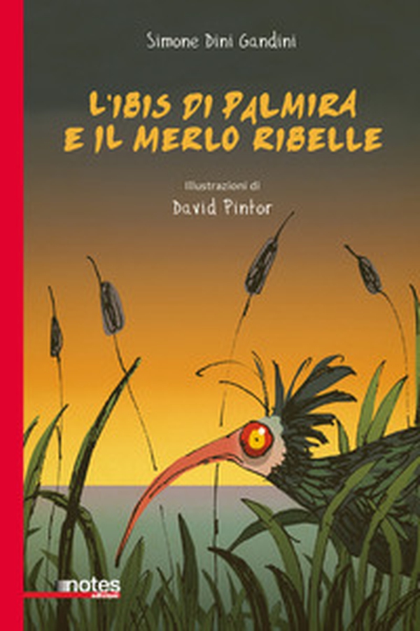L'ibis di Palmira e il merlo ribelle - Librerie.coop L'ibis di Palmira e il merlo ribelle - Librerie.coop