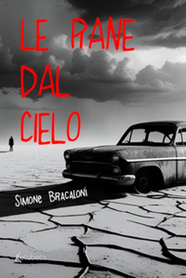 Le rane dal cielo - Librerie.coop Le rane dal cielo - Librerie.coop