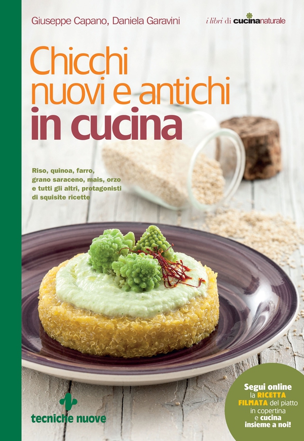 Chicchi nuovi e antichi in cucina - Librerie.coop Chicchi nuovi e antichi in cucina - Librerie.coop