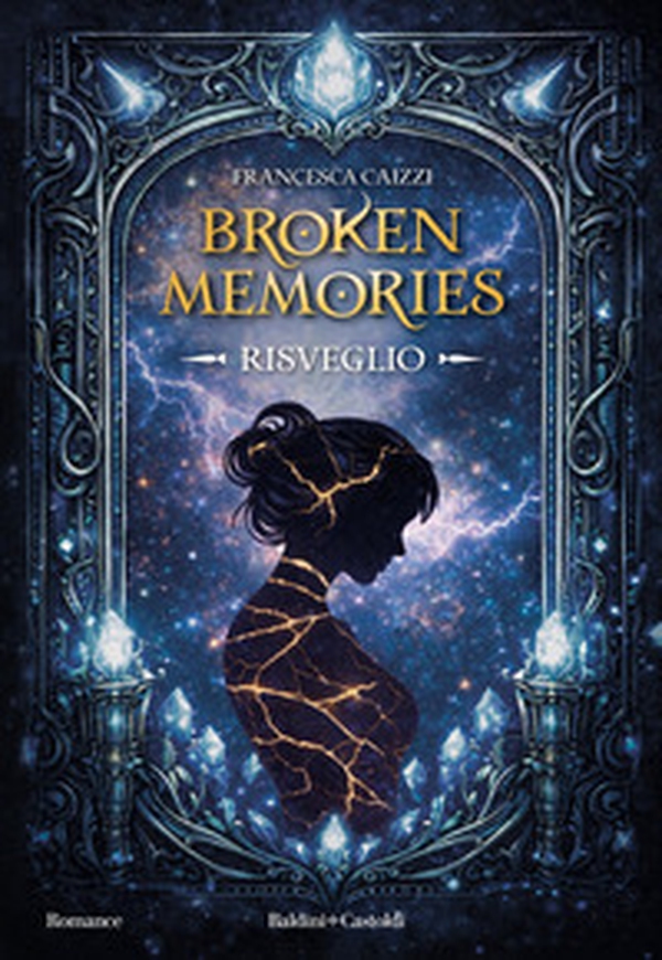 Broken memories. Risveglio - Librerie.coop