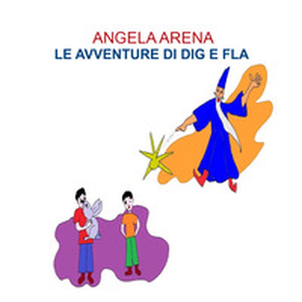 Le avventure di Dig e Fla - Librerie.coop Le avventure di Dig e Fla - Librerie.coop