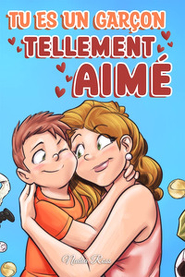 Tu est un garçon tellement aimé. Une collection d'histoires inspirantes sur la famille, l'amitié, la confiance en soi et l'amour - Librerie.coop Tu est un garçon tellement aimé. Une collection d'histoires inspirantes sur la famille, l'amitié, la confiance en soi et l'amour - Librerie.coop