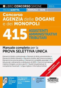Concorso Agenzia Dogane e Monopoli. 415 assistenti amministrativi tributari. Manuale completo per la prova selettiva unica - Librerie.coop Concorso Agenzia Dogane e Monopoli. 415 assistenti amministrativi tributari. Manuale completo per la prova selettiva unica - Librerie.coop