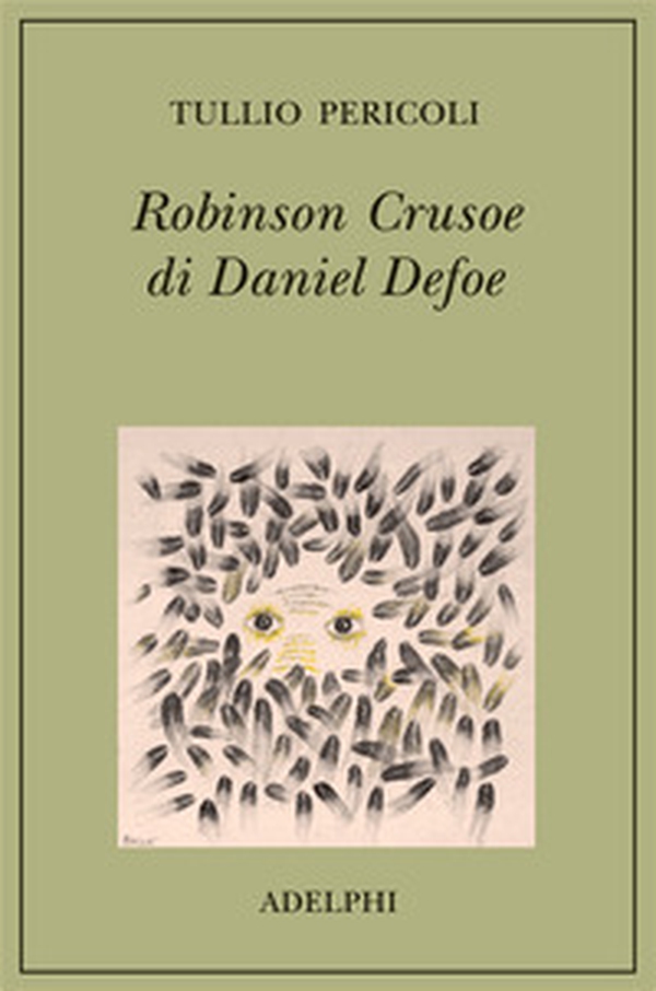 Robinson Crusoe di Daniel Defoe - Librerie.coop Robinson Crusoe di Daniel Defoe - Librerie.coop