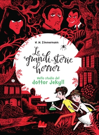 Le grandi storie horror. Nello studio del dottor Jekyll - Librerie.coop