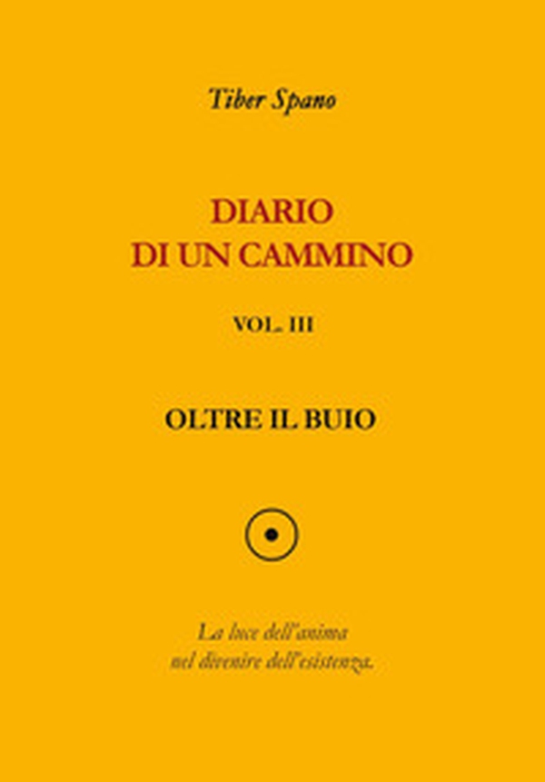 Diario di un cammino - Vol. 3 - Librerie.coop Diario di un cammino - Vol. 3 - Librerie.coop