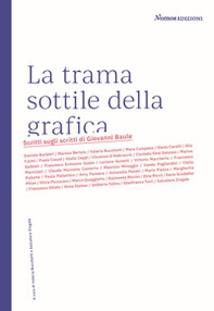 La trama sottile della grafica. Scritti sugli scritti di Giovanni Baule - Librerie.coop