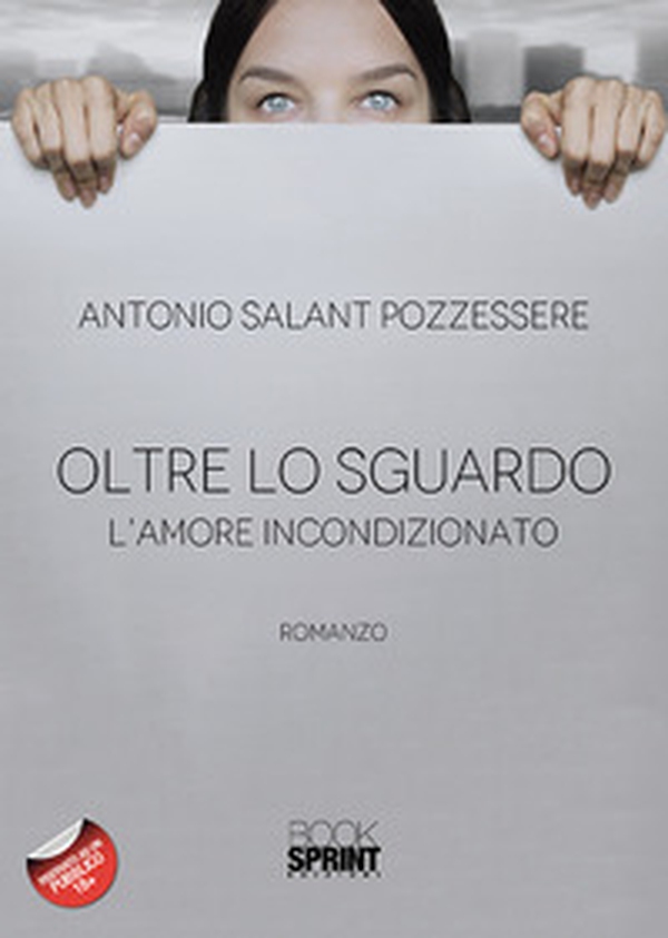 Oltre lo sguardo. L'amore incondizionato - Librerie.coop Oltre lo sguardo. L'amore incondizionato - Librerie.coop