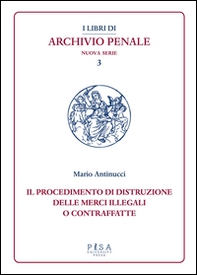 Il procedimento di distruzione delle merci illegali o contraffatte - Librerie.coop Il procedimento di distruzione delle merci illegali o contraffatte - Librerie.coop