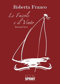 Le favole e il vento - Librerie.coop Le favole e il vento - Librerie.coop