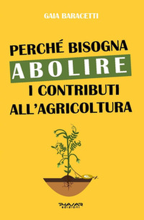 Perché bisogna abolire i contributi all'agricoltura - Librerie.coop Perché bisogna abolire i contributi all'agricoltura - Librerie.coop