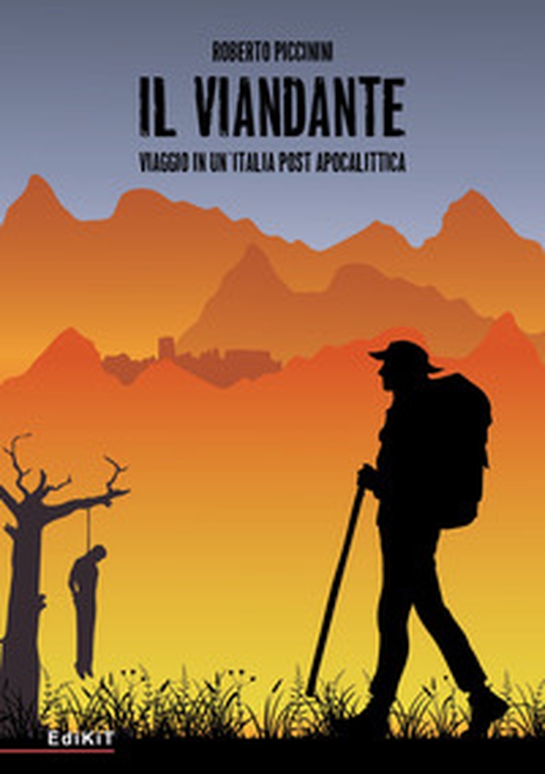Il viandante. Viaggio in un'Italia post apocalittica - Librerie.coop Il viandante. Viaggio in un'Italia post apocalittica - Librerie.coop