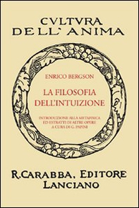 La filosofia dell'intuizione - Librerie.coop