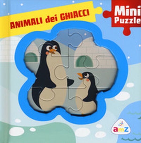 Animali dei ghiacci. Mini puzzle - Librerie.coop Animali dei ghiacci. Mini puzzle - Librerie.coop