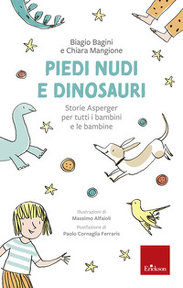 Piedi nudi e dinosauri. Storie Asperger per tutti i bambini e le bambine - Librerie.coop Piedi nudi e dinosauri. Storie Asperger per tutti i bambini e le bambine - Librerie.coop