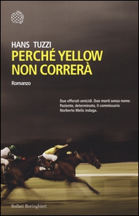 Perché Yellow non correrà - Librerie.coop Perché Yellow non correrà - Librerie.coop