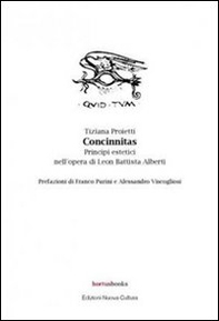Concinnitas. Principi estetici nell'opera di Leon Battista - Librerie.coop