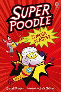 Superpoodle and the Mega Blaster - Librerie.coop
