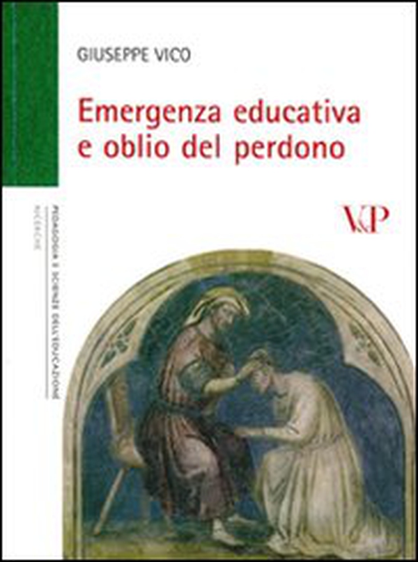 Emergenza educativa e oblio del perdono - Librerie.coop Emergenza educativa e oblio del perdono - Librerie.coop