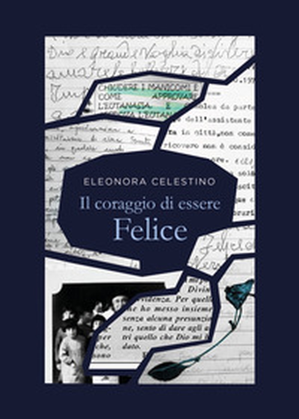 Il coraggio di essere felice - Librerie.coop Il coraggio di essere felice - Librerie.coop