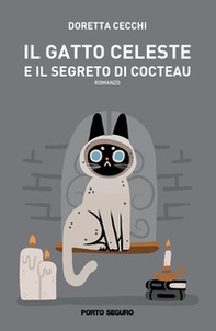 Il gatto Celeste e il segreto di Cocteau - Librerie.coop